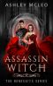 [The Bonegates 02] • Assassin Witch (The Bonegates Series Book 2)